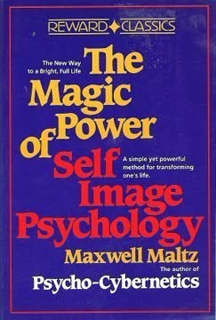 The Magic Power of Self-Image Psychology Summary