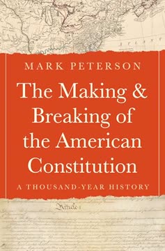 The Making and Breaking of the American Constitution