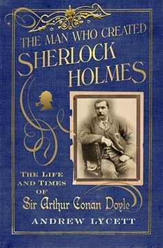 The Man Who Created Sherlock Holmes Summary