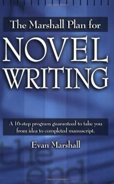 The Marshall Plan for Novel Writing Summary