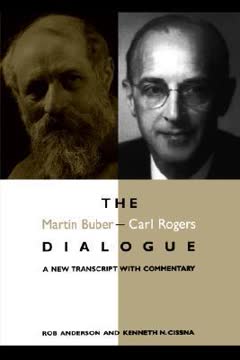 The Martin Buber–Carl Rogers Dialogue Summary