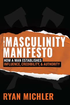 The Masculinity Manifesto Summary