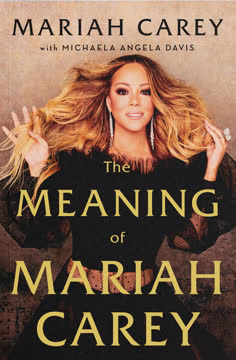 The Meaning of Mariah Carey Summary