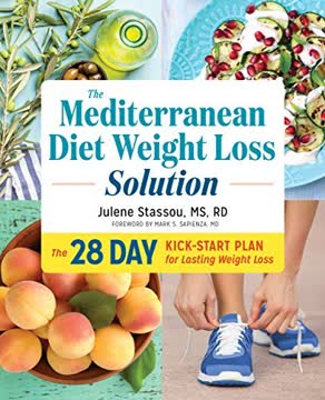 The Mediterranean Diet Weight Loss Solution Summary