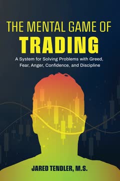 The Mental Game of Trading Summary