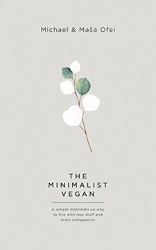 The Minimalist Vegan Summary