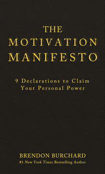 The Motivation Manifesto by Brendon Burchard