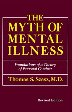 The Myth of Mental Illness by Thomas Szasz