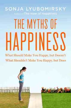 The Myths of Happiness Summary