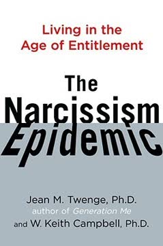 The Narcissism Epidemic Summary