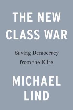 The New Class War Summary