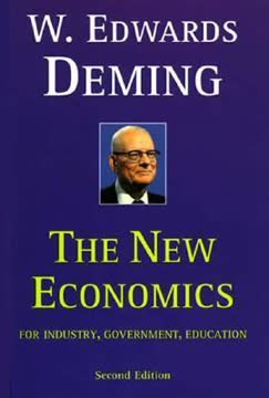 The New Economics for Industry, Government, Education Summary