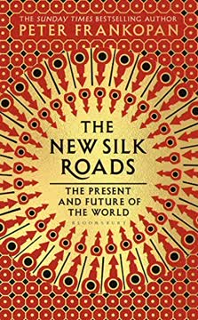 The New Silk Roads Summary