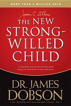 The New Strong-Willed Child Summary