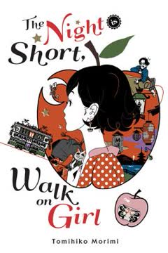 The Night Is Short, Walk on Girl Summary
