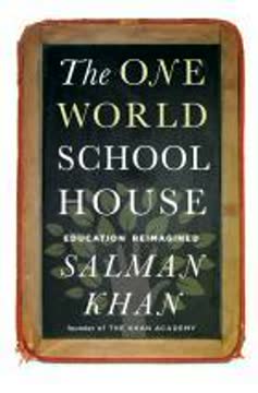 The One World Schoolhouse Summary