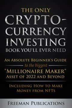 The Only Cryptocurrency Investing Book You&#039;ll Ever Need Summary