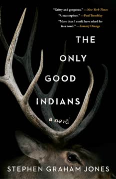 The Only Good Indians Summary