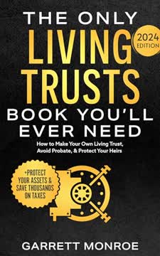 The Only Living Trusts Book You’ll Ever Need Summary
