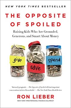 The Opposite of Spoiled Summary