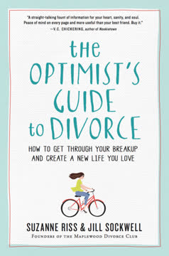The Optimist&#039;s Guide to Divorce Summary