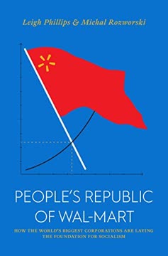 The People’s Republic of Walmart Summary
