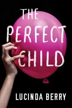 The Perfect Child Summary