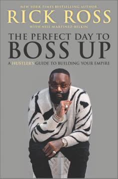 The Perfect Day to Boss Up Summary
