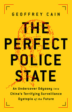 The Perfect Police State Summary