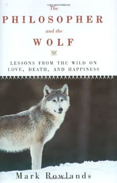 The Philosopher and the Wolf Summary