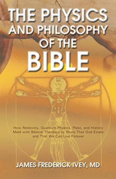 The Physics and Philosophy of the Bible Summary