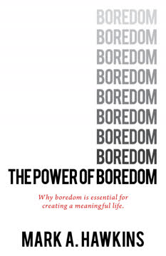 The Power of Boredom Summary