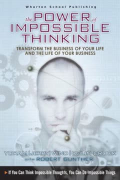 The Power Of Impossible Thinking Summary