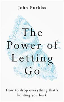 The Power of Letting Go Summary