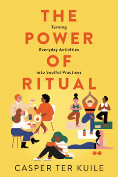 The Power of Ritual Summary