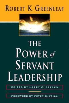 The Power of Servant-Leadership Summary