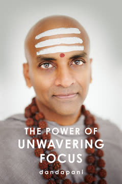 The Power of Unwavering Focus Summary