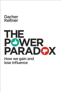 The Power Paradox Summary