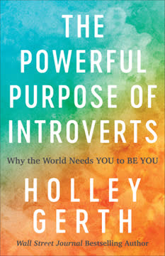 The Powerful Purpose of Introverts Summary