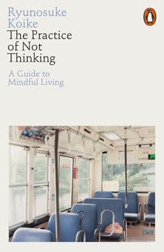 The Practice of Not Thinking Summary
