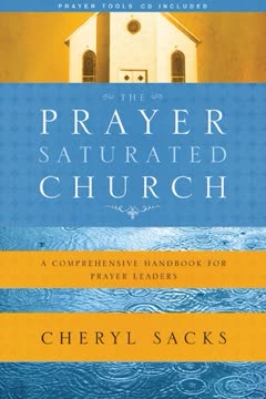 The Prayer-Saturated Church Summary