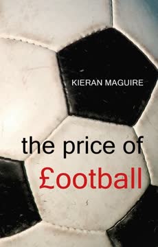 The Price of Football Summary