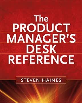 The Product Manager&#039;s Desk Reference Summary