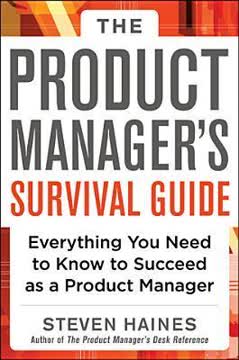 The Product Manager&#039;s Survival Guide Summary