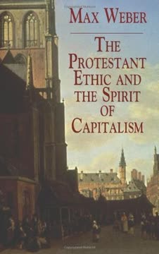 The Protestant Ethic and the Spirit of Capitalism Summary