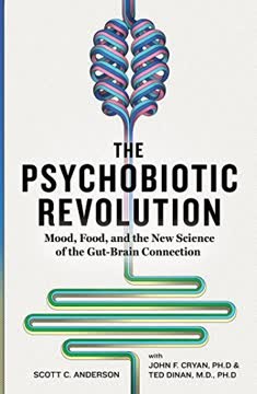The Psychobiotic Revolution Summary