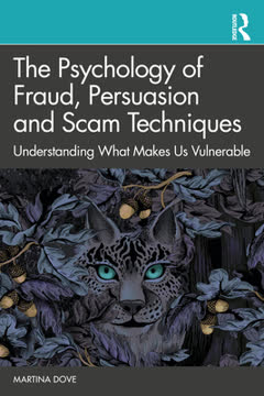 The Psychology of Fraud, Persuasion and Scam Techniques Summary