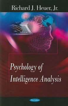 Psychology of Intelligence Analysis Summary