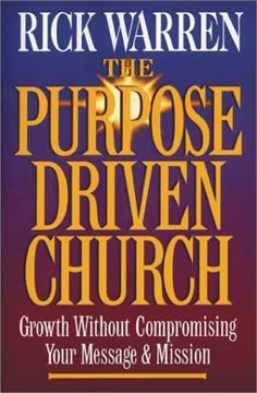The Purpose Driven Church Summary