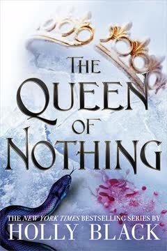 The Queen of Nothing Summary